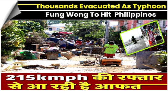 After Typhoon Kalaegi claimed over 200 lives, Super typhoon Fung Woo to hit Philippines tonight